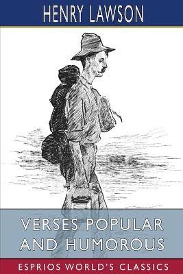 Book cover for Verses Popular and Humorous (Esprios Classics)