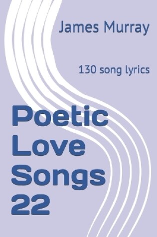 Cover of Poetic Love Songs 22