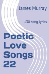 Book cover for Poetic Love Songs 22