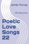 Book cover for Poetic Love Songs 22