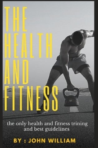 Cover of The health and fitness