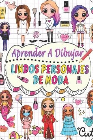 Cover of aprende a dibujar lindos personajes de moda