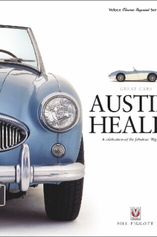 Cover of Austin-Healey – a Celebration of the Fabulous ‘Big’ Healey