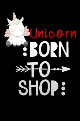 Cover of Unicorn born to shop