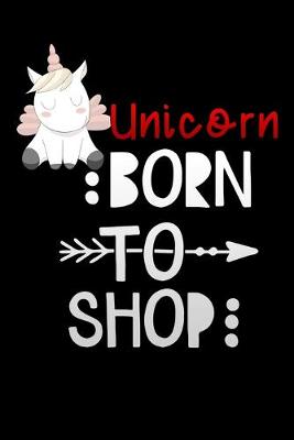 Book cover for Unicorn born to shop