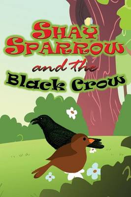 Book cover for Shay Sparrow and the Black Crow