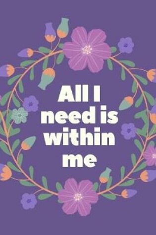 Cover of Al I Need Is Within Me
