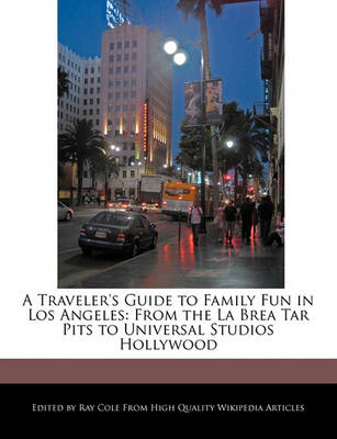 Book cover for A Traveler's Guide to Family Fun in Los Angeles