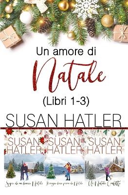 Book cover for Un amore di Natale (Libri 1-3)