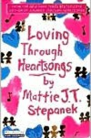 Cover of Loving Through Heartsongs