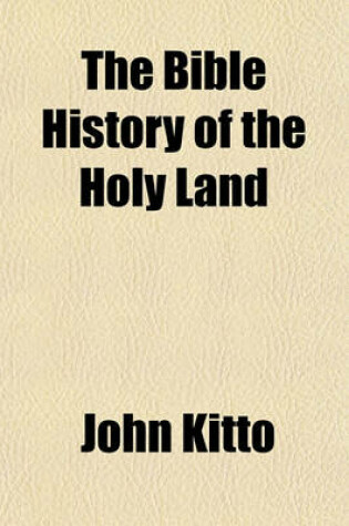 Cover of The Bible History of the Holy Land