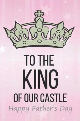 Cover of To The King Of Our Castle