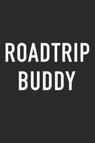 Cover of Roadtrip Buddy