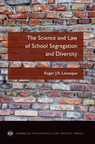 Cover of The Science and Law of School Segregation and Diversity