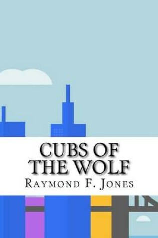 Cover of Cubs of the Wolf