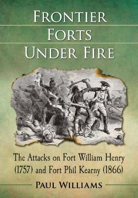 Book cover for Frontier Forts Under Fire