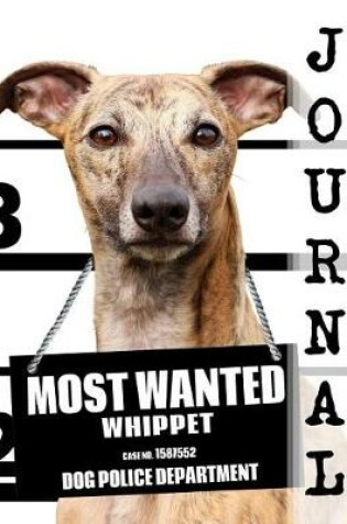 Cover of Most Wanted Whippet Journal