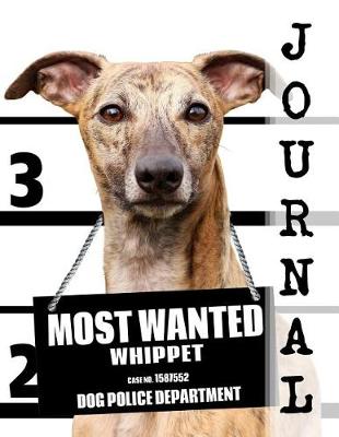 Book cover for Most Wanted Whippet Journal