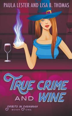 Cover of True Crime and Wine