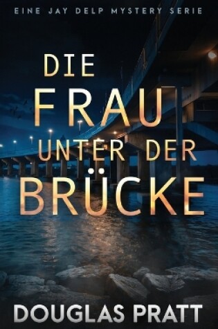 Cover of Die Frau Unter Der Brücke