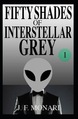 Book cover for Fifty Shades of Interstellar Grey 1