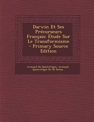 Book cover for Darwin Et Ses Precurseurs Francais