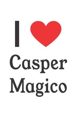 Book cover for I Love Casper Magico