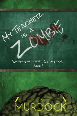 Cover of My Teacher is a Zombie