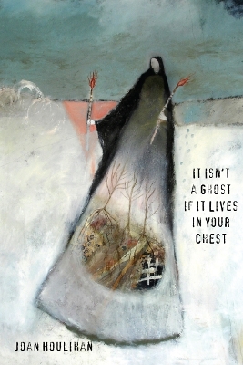 Cover of It Isn't a Ghost If It Lives in Your Chest