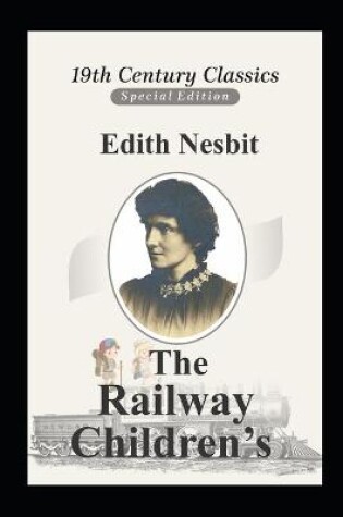 Cover of The Railway Children (A classic's illustrated novel of Edith Nesbit)