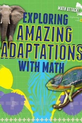 Cover of Exploring Amazing Adaptations with Math