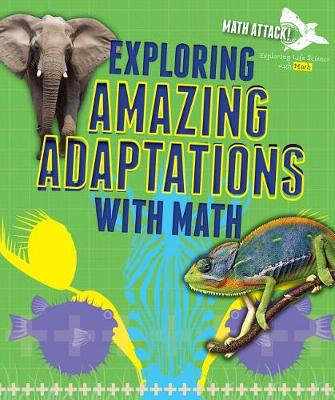 Book cover for Exploring Amazing Adaptations with Math