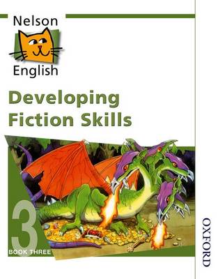 Book cover for Nelson English - Book 3 Developing Fiction Skills