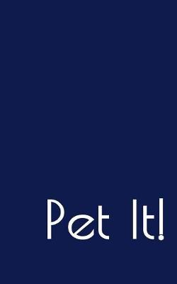 Book cover for Pet It!