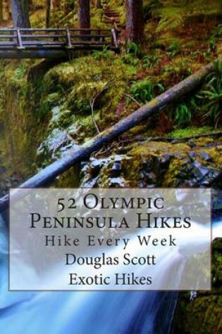 Cover of 52 Olympic Peninsula Hikes