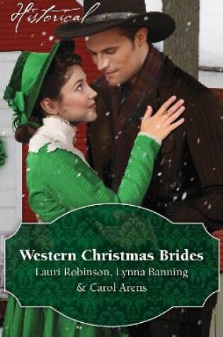 Cover of Western Christmas Brides/A Bride And Baby For Christmas/Miss Christina's Christmas Wish/A Kiss From The Cowboy