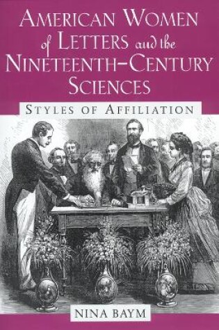 Cover of American Women of Letters and the Nineteenth-century Sciences