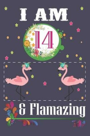 Cover of I'm 14 & Flamazing