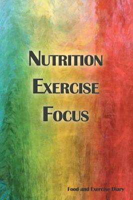 Book cover for Nutrition Exercise Focus