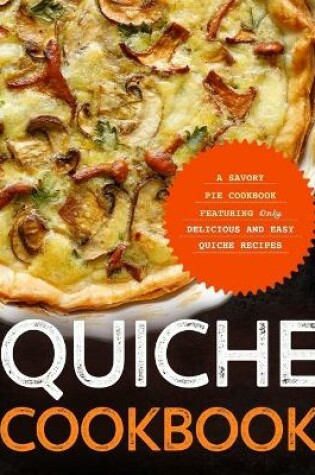 Cover of Quiche Cookbook