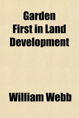 Book cover for Garden First in Land Development