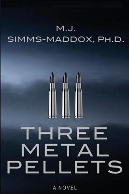 Cover of Three Metal Pellets