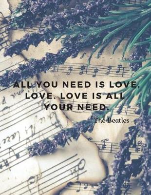 Book cover for All you need is love, love. Love is all your need.