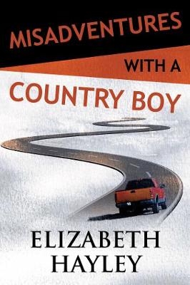 Book cover for Misadventures with a Country Boy