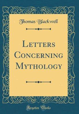 Book cover for Letters Concerning Mythology (Classic Reprint)