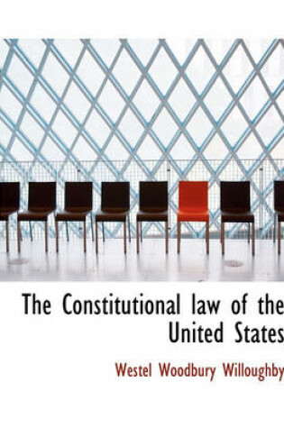 Cover of The Constitutional Law of the United States