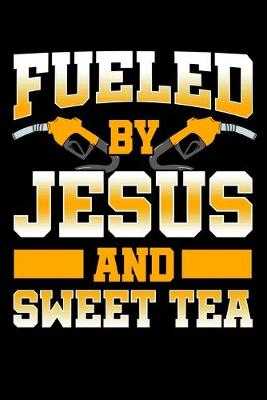 Book cover for Fueled By Jesus and Sweet Tea