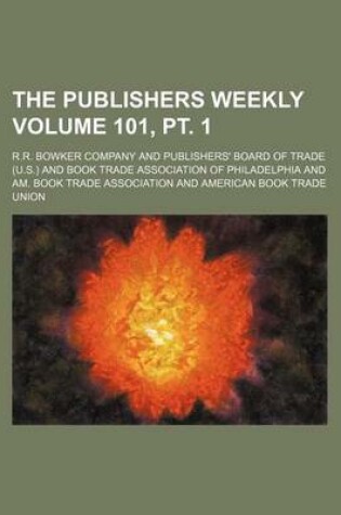 Cover of The Publishers Weekly Volume 101, PT. 1