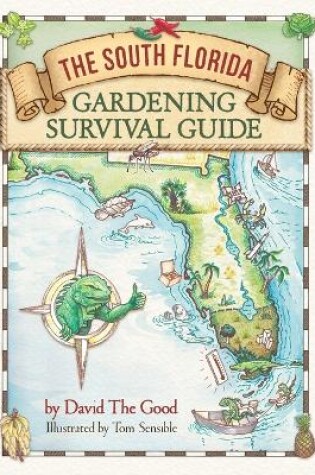 Cover of The South Florida Gardening Survival Guide