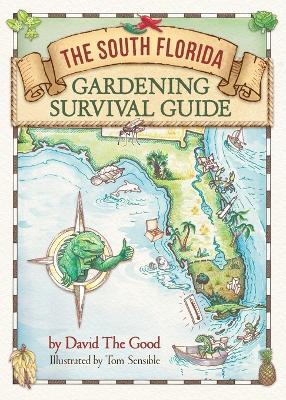Cover of The South Florida Gardening Survival Guide